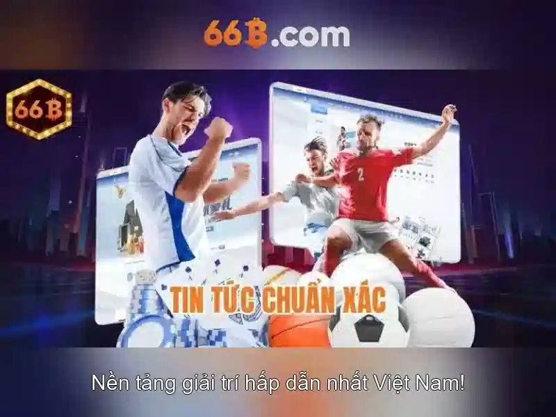 Đặc điểm nổi bật của 66B